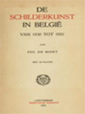 De Schilderkunst In België Van 1830 Tot 1921