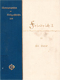 Friedrich I. Und Die Begründung Des Preußischen Königtums