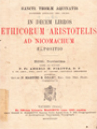 In Decem Libros Ethicorum Aristotelis Ad Nicomachum Expositio