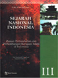 Sejarah Nasional Indonesia III: Zaman Pertumbuhan Dan Perkembangan Kerajaan Islam Di Nusantara