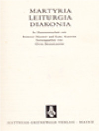 Martyria. Leiturgia. Diakonia / Otto Semmelroth (Herausgegeben)