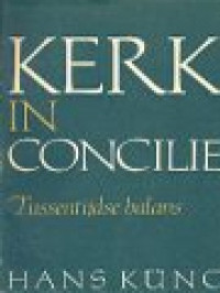 Image of Kerk In Concilie: Tussentijdse Balans