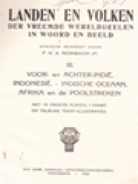 Landen En Volken Der Vreemde Werelddelen In Woord En Beeld III: Voor- En Achter-Indië, Indonesië, - Indische Oceaan, Afrika En De Poolstreken