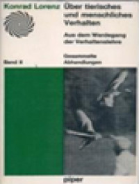Über Tierisches Und Menschliches Verhalten II: Aus Dem Werdegang Der Verhaltenslehre - Gesammelte Abhandlungen