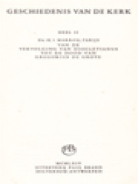 Geschiedenis Van De Kerk II: Van De Vervolging Van Diocletianus Tot De Dood Van Gregorius De Grote