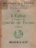 Histoire De L'église 17: L'église à L'époque Du Concile De Trente