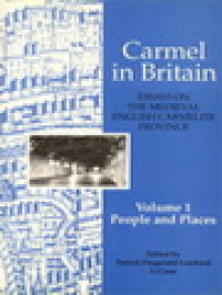 Carmel In Britain Volume I: People And Places / Patrick Fitzgerald-Lombard (Edited)