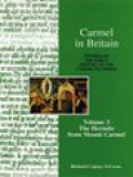 Carmel In Britain Volume III: The Hermits From Mount Carmel