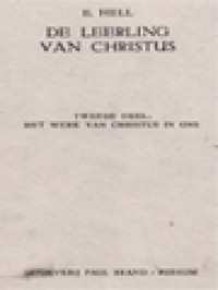 De Leerling Van Christus II: Het Werk Van Christus In Ons