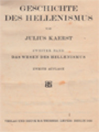 Geschichte Des Hellenismus, Zweiter Band: Das Wesen Des Hellenismus