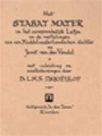 Image of Het Stabat Mater In Het Oorspronkelijk Latijn En De Vertalingen Van Een Middelnederlandschen Dichter En Joost Van Den Vondel