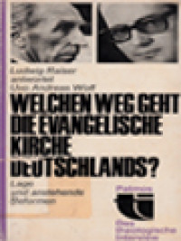 Image of Welchen Weg Geht Die Evangelische Kirche Deutschlands? Lage Und Anstehende Reformen
