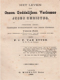 Het Leven Van Onzen Goddelijken Verlosser Jesus Christus II.2: Openlijke Levenswandel Van Jesus Christus