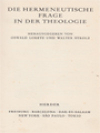 Die Hermeneutische Frage In Der Theologie / Oswald Loretz, Walter Strolz (Herausgegeben)