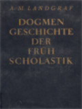 Dogmengeschichte Der Frühscholastik IV: Die Lehre Von Der Sünde Und Ihren Folgen 2