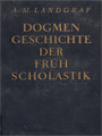 Dogmengeschichte Der Frühscholastik II: Die Lehre Von Christus 1