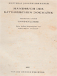 Handbuch Der Katholischen Dogmatik: Gnadenlehre