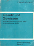 Gesetz Und Gewissen: Grundfragen Theologischer Ethik In Ökumenischer Sicht