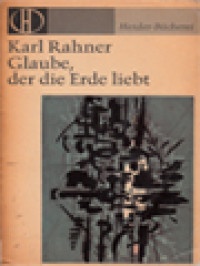 Image of Glaube, Der Die Erde Liebt: Christliche Besinnung Im Alltag Der Welt