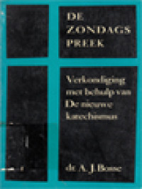 Image of De Zondags Preek I: Verkondiging Met Behulp Van De Nieuwe Katechismus