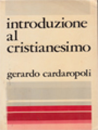 Introduzione Al Cristianesimo: Elementi Di Teologia Fundamentale Alla Luce Del Vaticano II