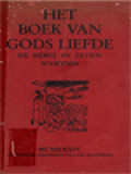 Het Boek Van Gods Liefde: De Bijbel In Zeven Schetsen