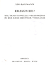 Erbsünde? Ihr Traditionelles Verständnis In Der Krise Heutiger Theologie