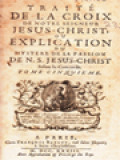 Traité De La Croix De Notre Seigneur Jesus-Christ; Ou Explication Du Mystere De La Passion De N. S. Jesus-Christ XIII