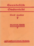 Geestelijk Onderricht 7: God Nader