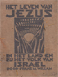 Het Leven Van Jezus In Het Land En Bij Het Volk Van Israël