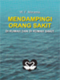 Mendampingi Orang Sakit: Di Rumah Dan Di Rumah Sakit