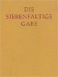 Image of Die Siebenfältige Gabe: Über Die Sakramente Der Kirche