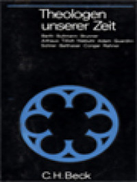 Theologen Unserer Zeit: Eine Vortragsreihe Des Bayerischen Rundfunks Herausgegeben / Leonhard Reinisch (Herausgegeben)