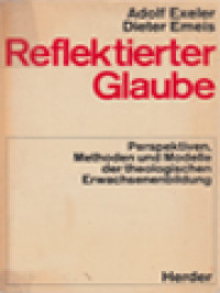 Reflektierter Glaube: Perspektiven, Methoden Und Modelle Der Theologischen Erwachsenenbildung