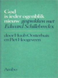 Image of God Is Ieder Ogenblik Nieuw: Gesprekken Met Edward Schillebeeckx