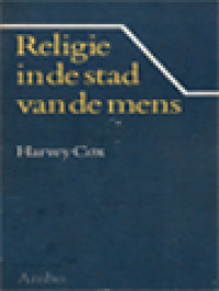 Religie In De Stad Van De Mens: Naar Een Postmoderne Theologie