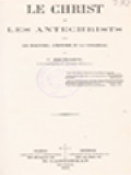 Le Christ Et Les Antechrists: Les Écritures, L'histoire Et La Conscience