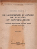 De Sacramentis In Genere De Baptismo Et Confirmatione: Conspectus Praelectionum Theologiae Moralis