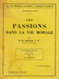 Les Passions Dans La Vie Morale: Psychologie De La Passion II