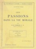 Les Passions Dans La Vie Morale: Psychologie De La Passion I