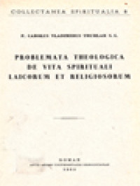 Problemata Theologica De Vita Spirituali Laicorum Et Religiosorum