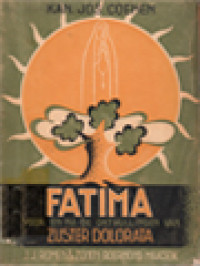 Fatima Voor En Na De Onthullingen Van Zuster Dolorata