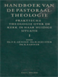 Handboek Van De Pastoraaltheologie: Praktische Theologie Over De Kerk In Haar Huidige Situatie I. Ecclesiologische Fundering Van De Pastoraal Theologie