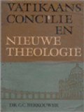 Vatikaans Concilie En Nieuwe Theologie