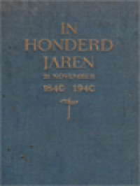 Image of In Honderd Jaren 1840 - 21 November - 1940: Gods Goede Daden Herdacht Bij Het Eeuwfeest Van De Congregatie Der Broeders Van De Onbevlekte Ontvangenis Der H. Maagd Maria Te Maastricht