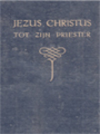 Jezus Christus Tot Zijn Priester