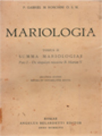 Image of Mariologia II: Summa Mariologiae, Pars I. De Singulari Missione B. Mariae V