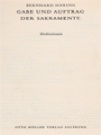 Gabe Und Auftrag Der Sakramente: Meditationen