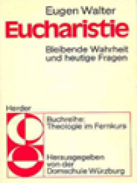 Image of Eucharistie: Bleibende Wahrheit Und Heutige Fragen
