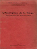 L'Assomption De La Vierge: Essai D'explication De La Genèse D'un Dogme